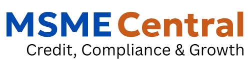 MSME Central — Credit, Compliance & Growth